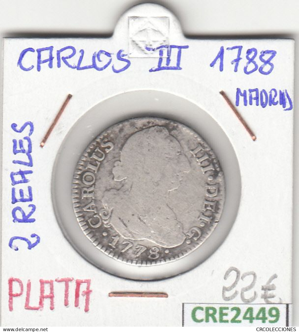 CRE2449 MONEDA ESPAÑA CARLOS III 2 REALES 1788 MADRID PLATA - Otros & Sin Clasificación