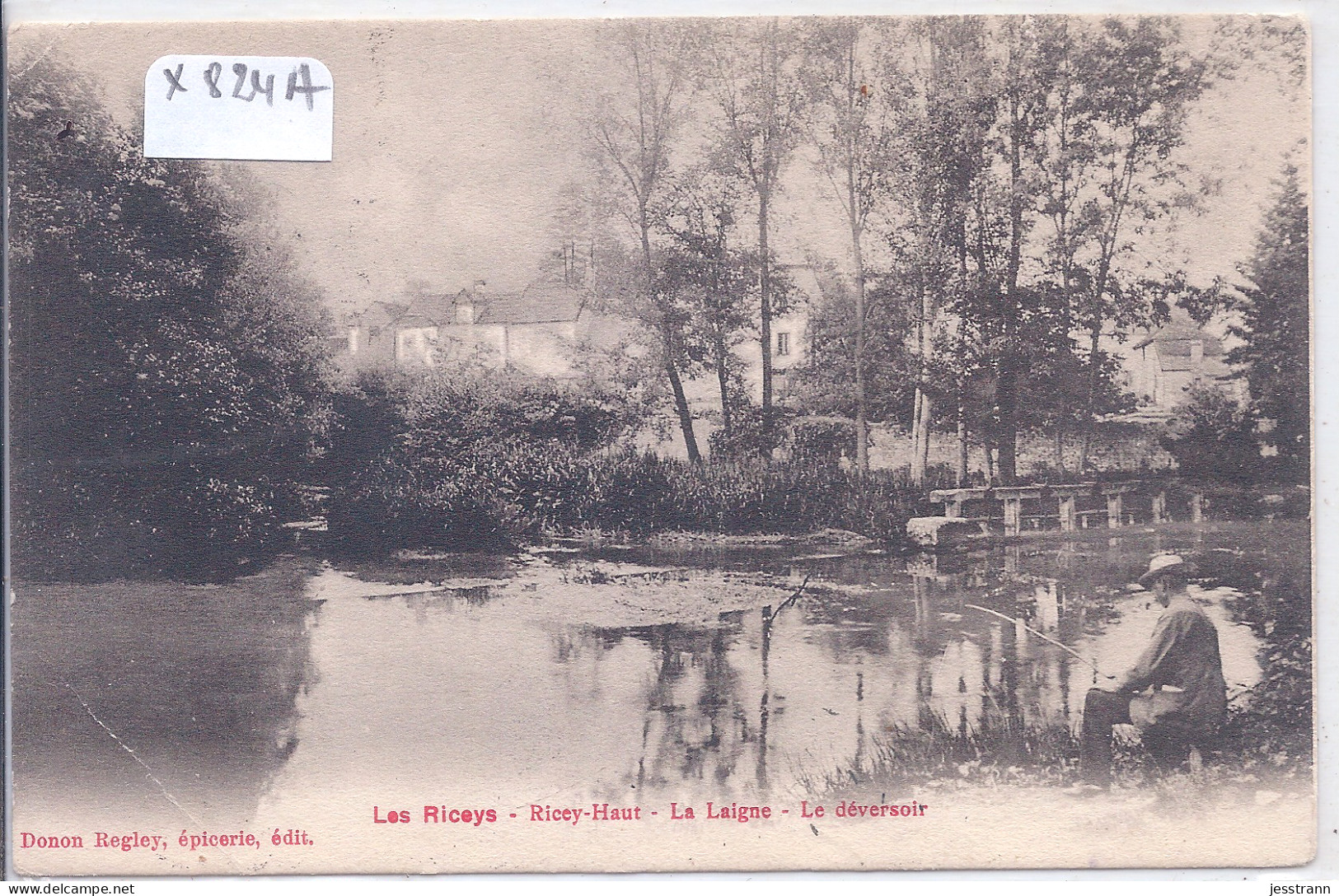 LES RICEYS- RICEY-HAUT- LA LAIGNE- LE DEVERSOIR- PECHEUR - Les Riceys