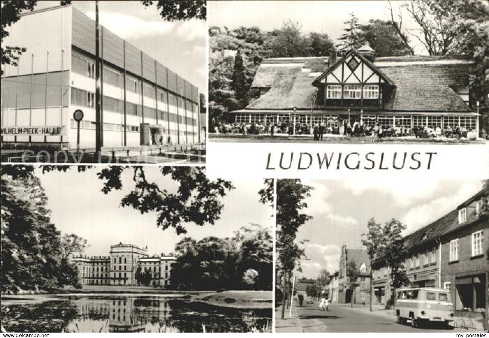 72337207 Ludwigslust Wilhelm Pieck Halle Schweizerhaus Schlosspark Ernst Thaelma - Ludwigslust