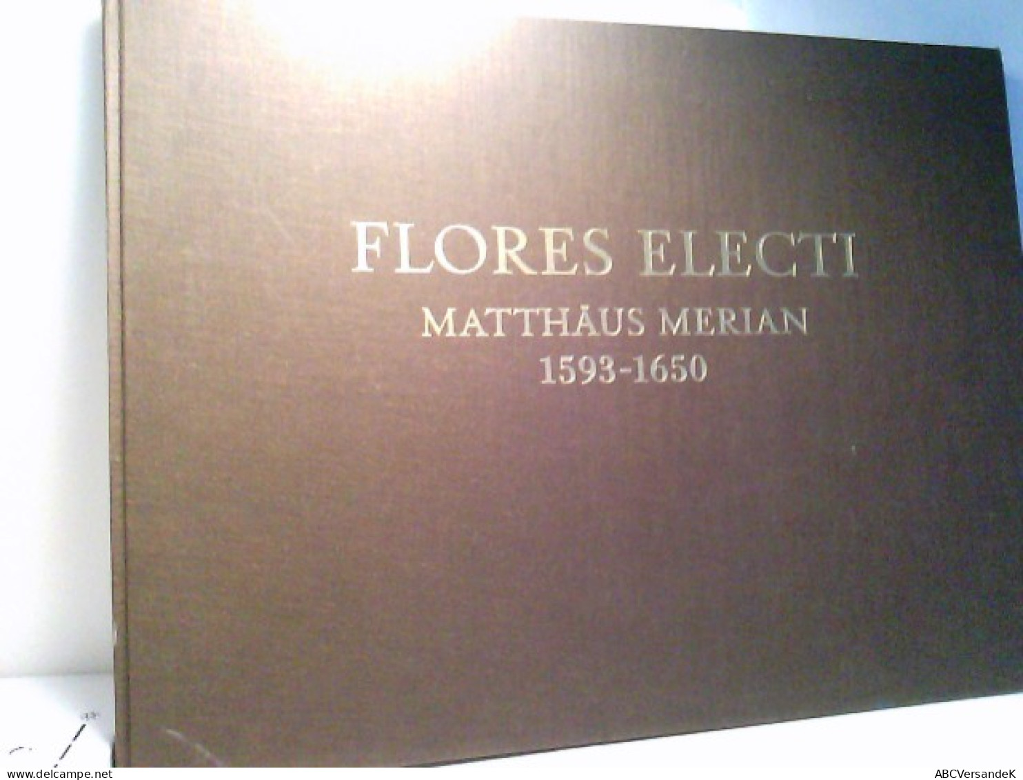 Flores Electi. Ex Matthaei Topographiae Germaniae XXIV Volumibus. Ausgewählte Blätter Aus Den Vierundzwanzig B - Duitsland