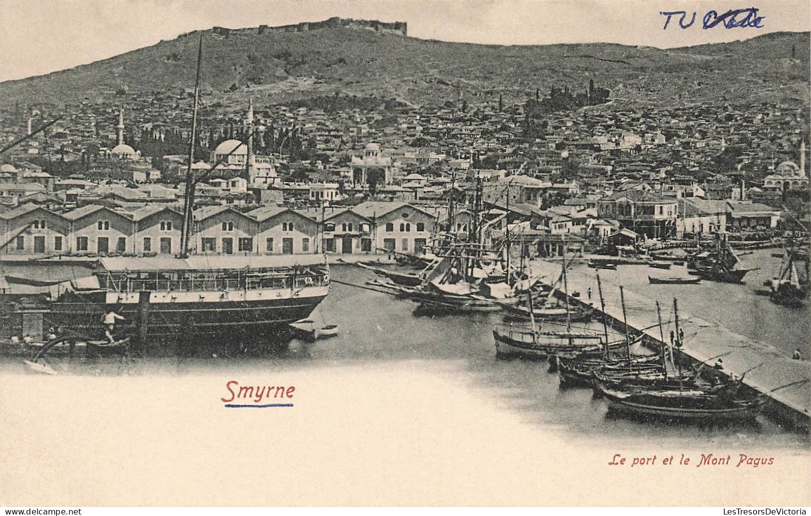TURQUIE - Smyrne - Le Port Et Le Mont Pagus - Carte Postale Ancienne - Turquie