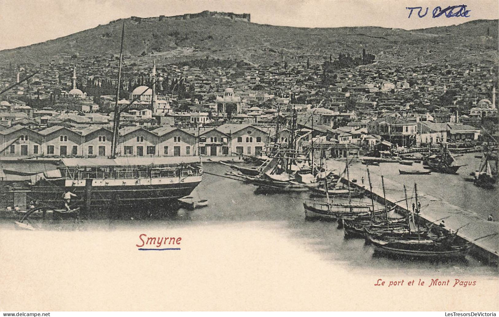 TURQUIE - Smyrne - Le Port Et Le Mont Pagus - Carte Postale Ancienne - Türkei