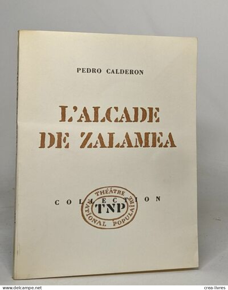 L'alcade De Zalamea - French Authors