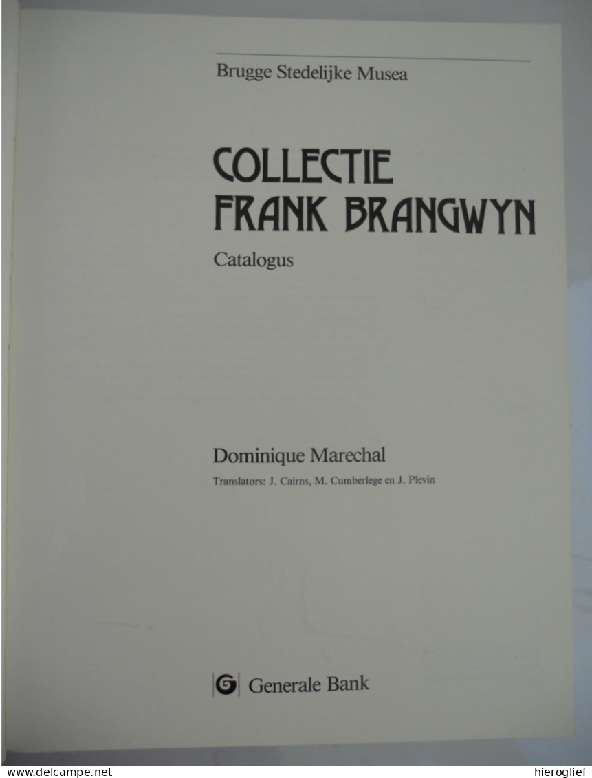 Frank Brangwyn - Catalogus Retrospectieve Brugge 1987 - Door Dominique Marechal / + Ditchling UK / Collectie - Geschichte