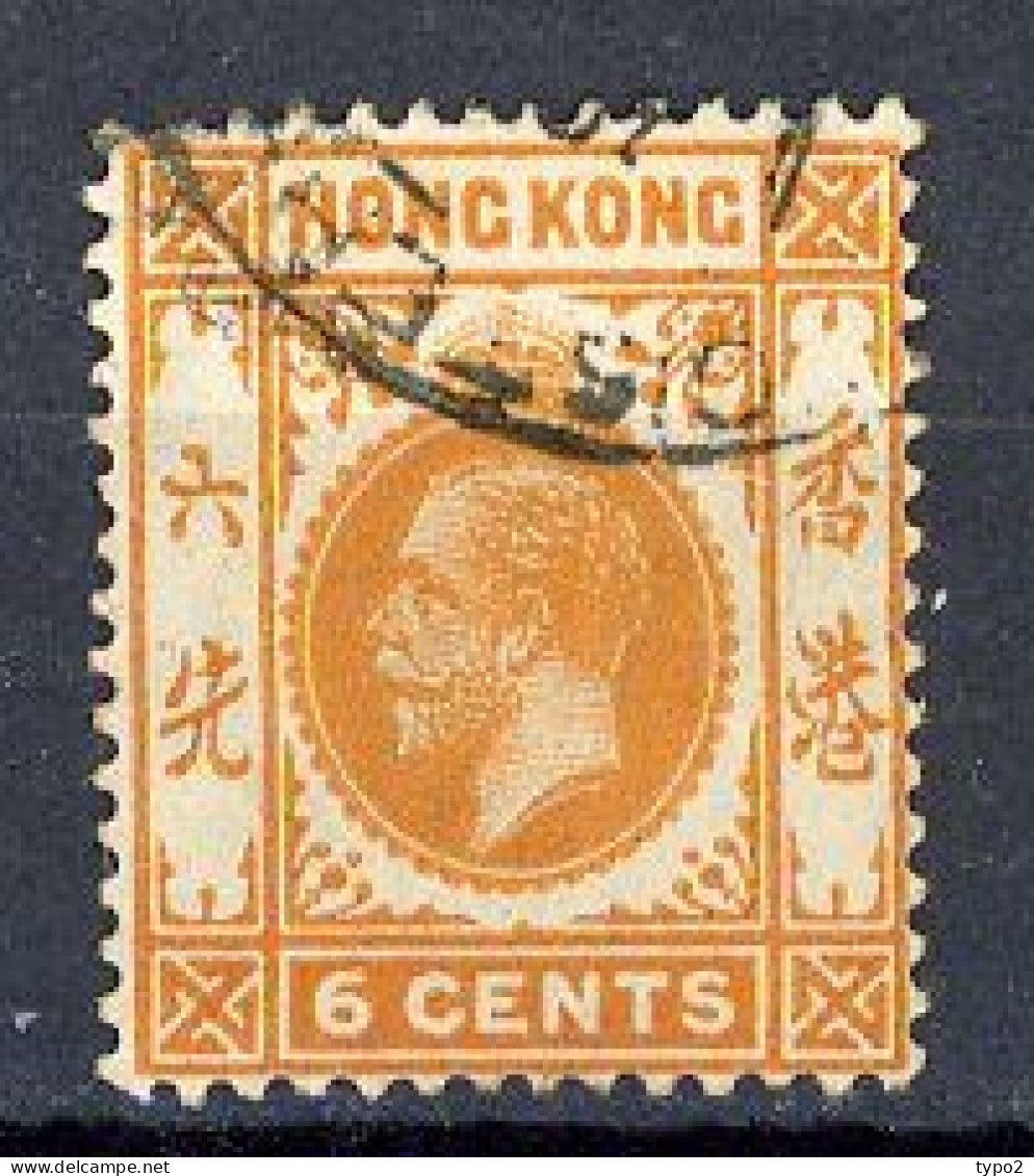 H-K  Yv. N° 102 ; SG N°103 Fil CA Mult (o) 6c Orange George V Cote 1,5 Euro BE  2 Scans - Used Stamps
