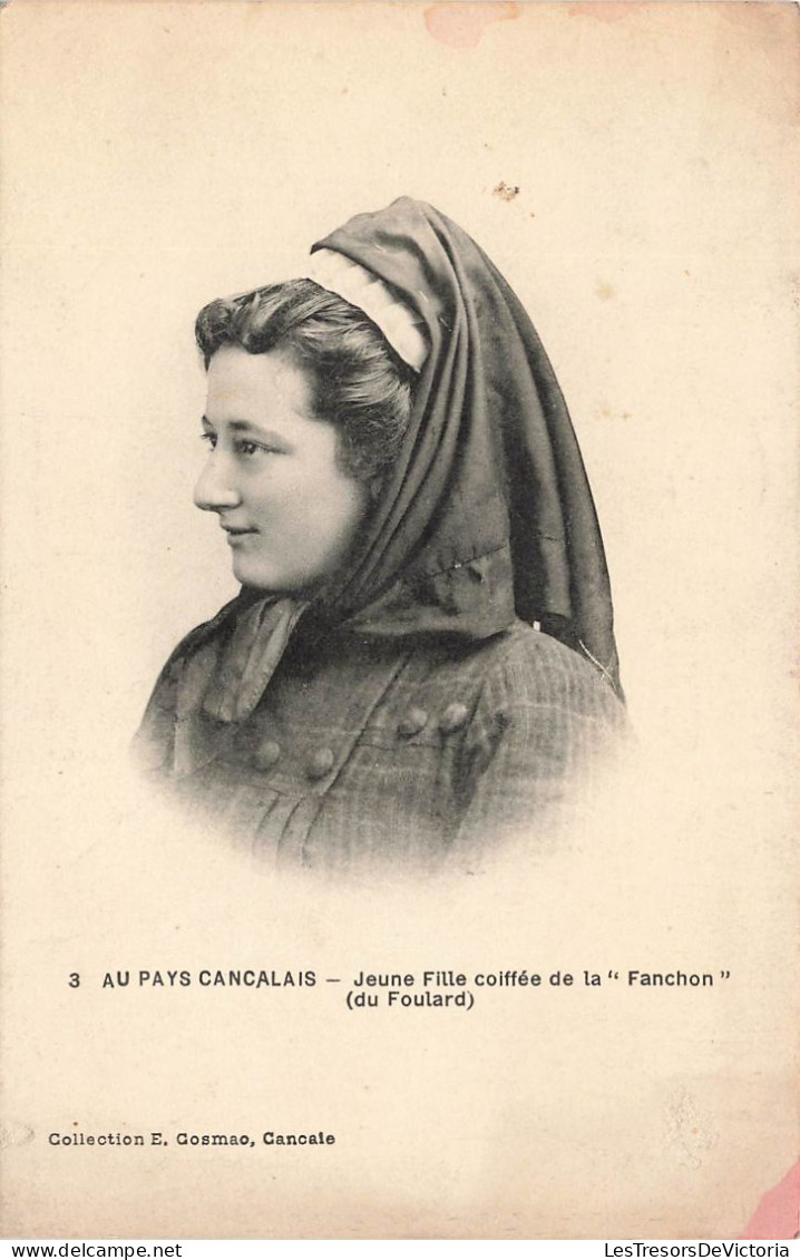 FRANCE - Cancale - Au Pays Cancalais - Jeune Fille Coiffée De La Fanchon ( Du Foulard) - Carte Postale Ancienne - Cancale