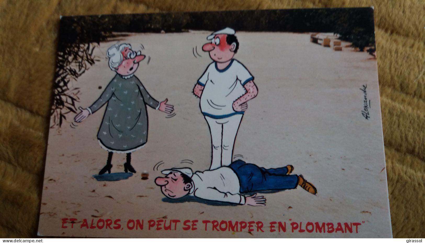 CPSM ILLUSTRATEUR ALEXANDRE  PETANQUE JEUX DE BOULES VIEILLE ET ALORS ON PEUT SE TROMPER EN PLOMBANT SERIES BOULES - Bowls