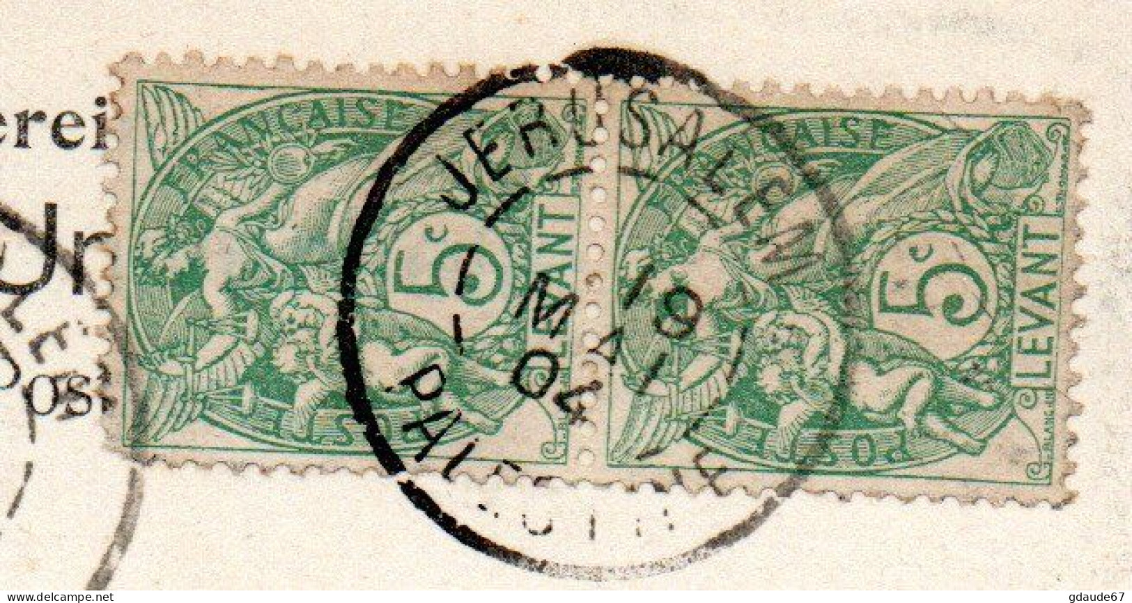 1904 - CP De JERUSALEM (PALESTINE / LEVANT) Avec CACHET BUREAU FRANCAIS A L'ETRANGER BFE SUR PAIRE TYPE BLANC - Storia Postale
