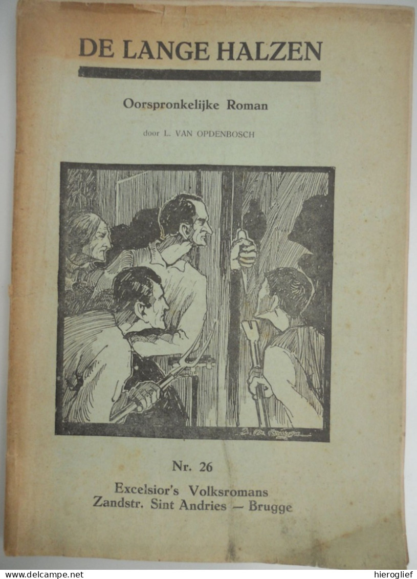 DE LANGE HALZEN Door Van Opdenbosch Excelsior Brugge Volksroman 26 Meerbeke Aalst Neigem Berchem - Literature