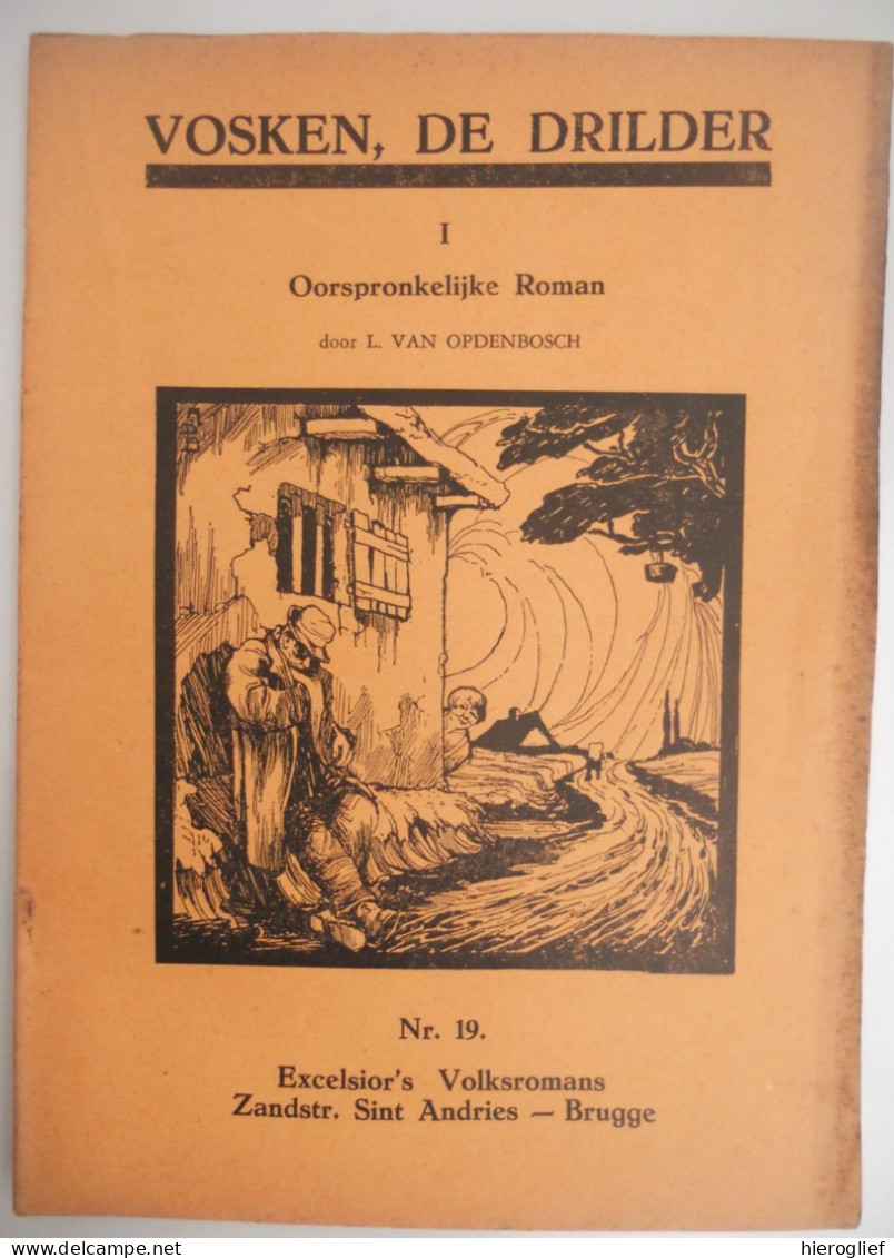 VOSKEN DE DRILDER Door Van Opdenbosch Excelsior Brugge Volksroman 19 Meerbeke Aalst Neigem Berchem - Literatuur