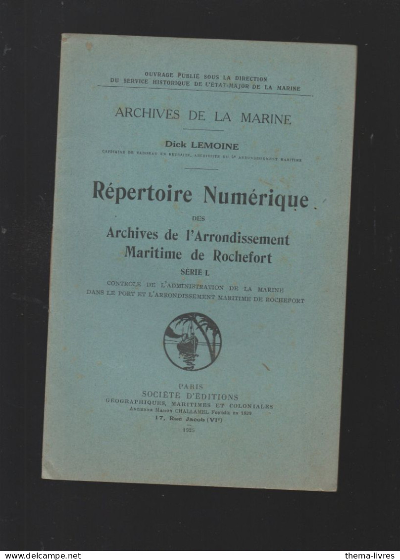 Rochefort (17) Répertoire Numérique Des Archives De L'arrondissement Maritime De Rochefort Série I  1925 (M6229 / I) - Poitou-Charentes