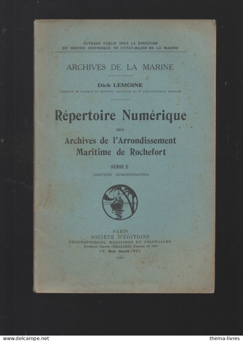 Rochefort (17) Répertoire Numérique Des Archives De L'arrondissement Maritime De Rochefort Série E 1925 (M6229 /Ei) - Poitou-Charentes