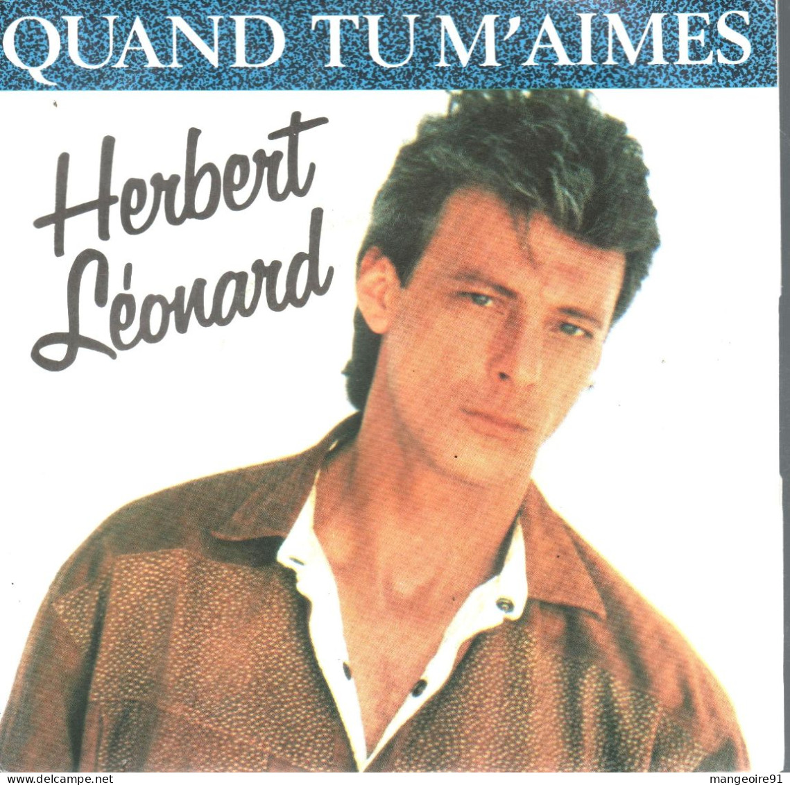 Disque 45 Tours HERBERT LEONARD 1987 Pop Chanson - Disco, Pop