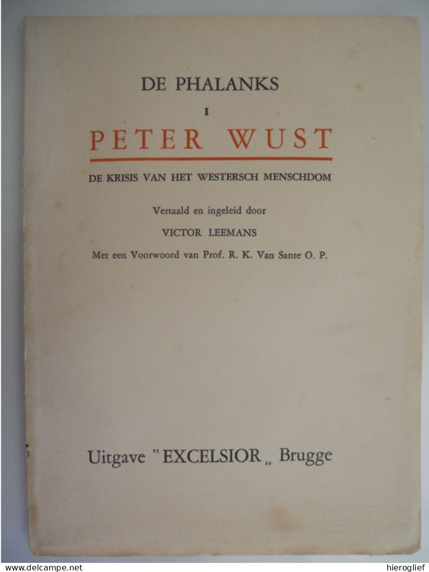 DE PHALANKS - Peter Wust - De Krisis Van Het Westersch Menschdom - Vertaling Victor Leemans Brugge Excelsior 1930 - Geschichte