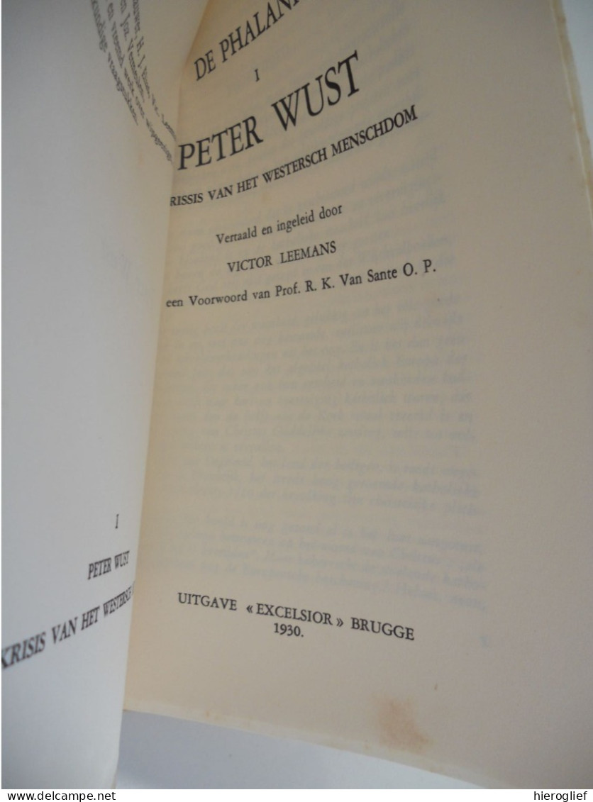 DE PHALANKS - Peter Wust - De Krisis Van Het Westersch Menschdom - Vertaling Victor Leemans Brugge Excelsior 1930 - Storia