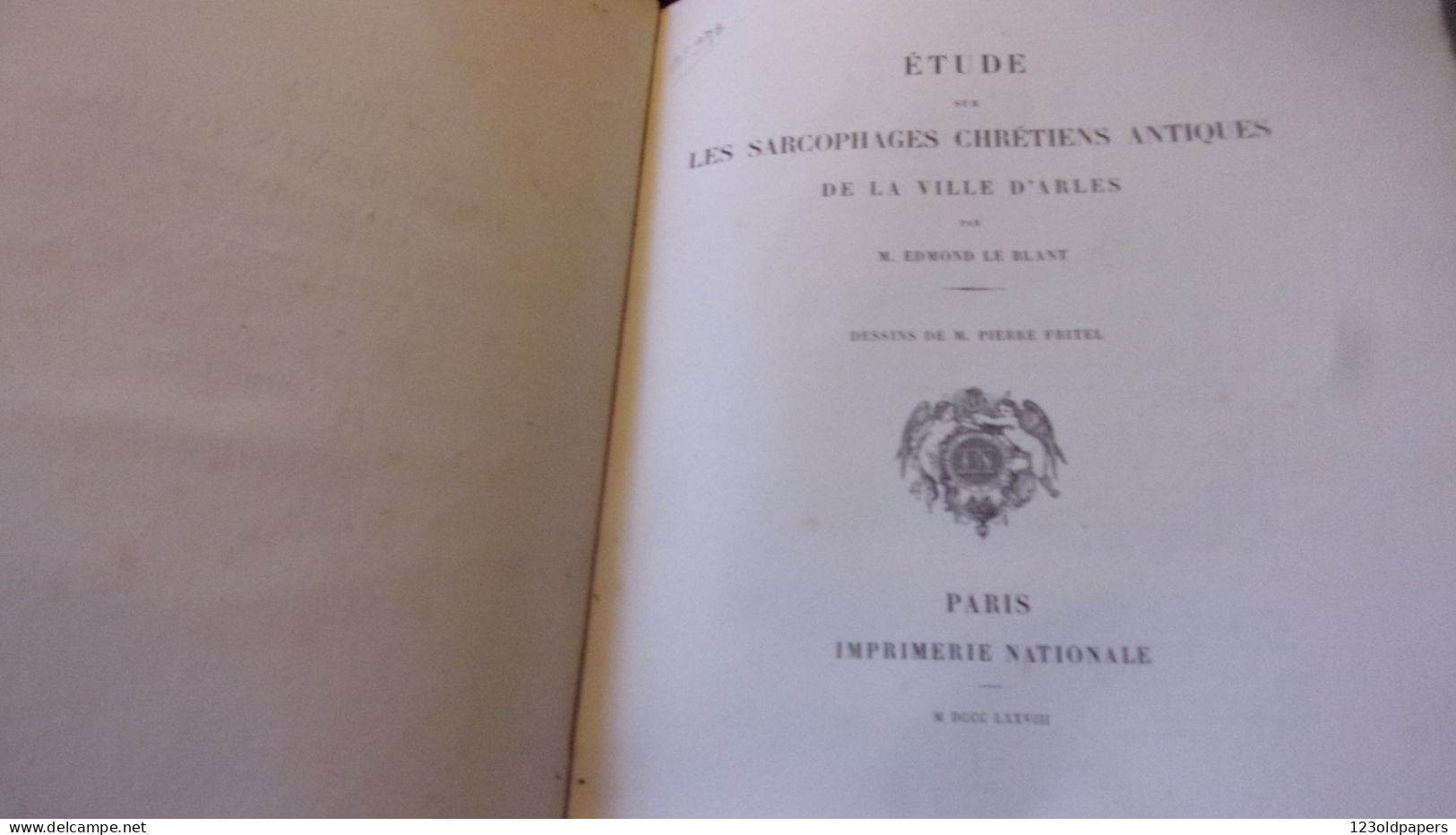 1886 Etude sur les sarcophages chrétiens antiques de la ville d'Arles... / Edmond Le Blant DESSINS PIERRE FRITEL / PLANC