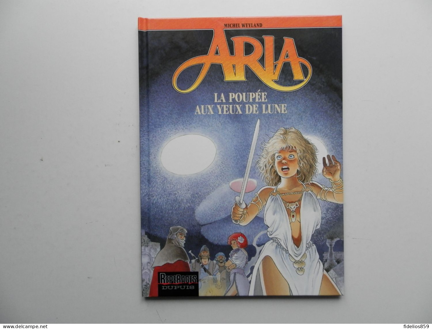 ARIA PAR WEYLAND : TOME 29 LA POUPEE AUX YEUX DE LUNE EN EDITION ORIGINALE DE 2007 - Aria