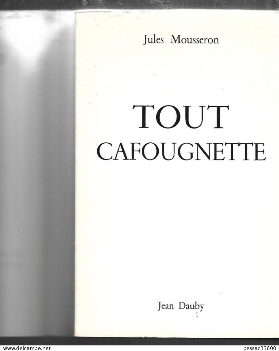 Nord. Tout Cafougnette  Jules Mousseron  Auteur Jean Dauby édition Jean Daubyy 1974 - Picardie - Nord-Pas-de-Calais