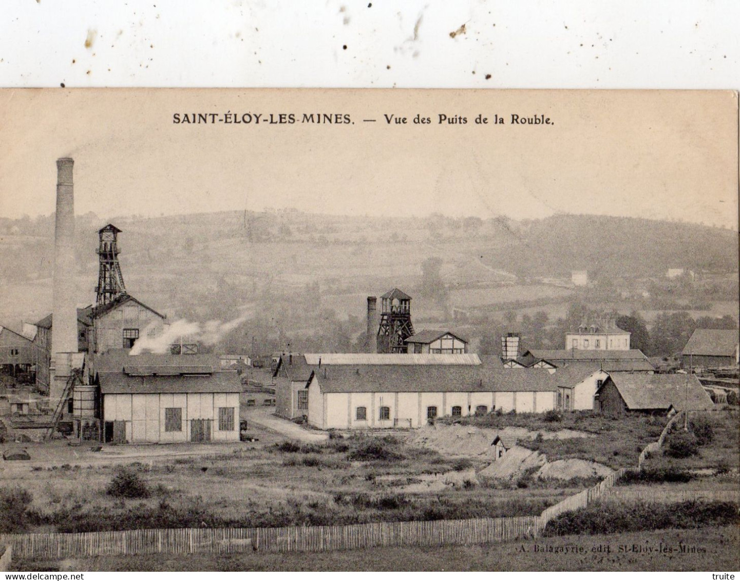 SAINT-ELOY-LES-MINES VUE DES PUITS DE LA ROUBLE ( THEME MINE ) - Saint Eloy Les Mines