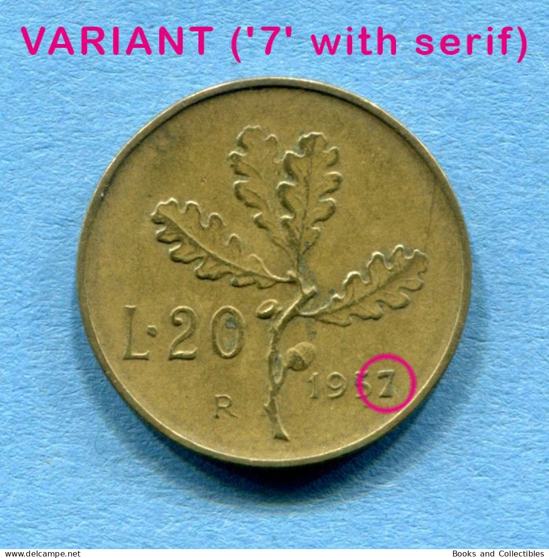 ITALIA - 20 Lire 1957 - VARIANTE ('7' Con Grazie) - Diam: 21,25 Mm, KM# 97.1 * Rif. 0029 - 20 Liras