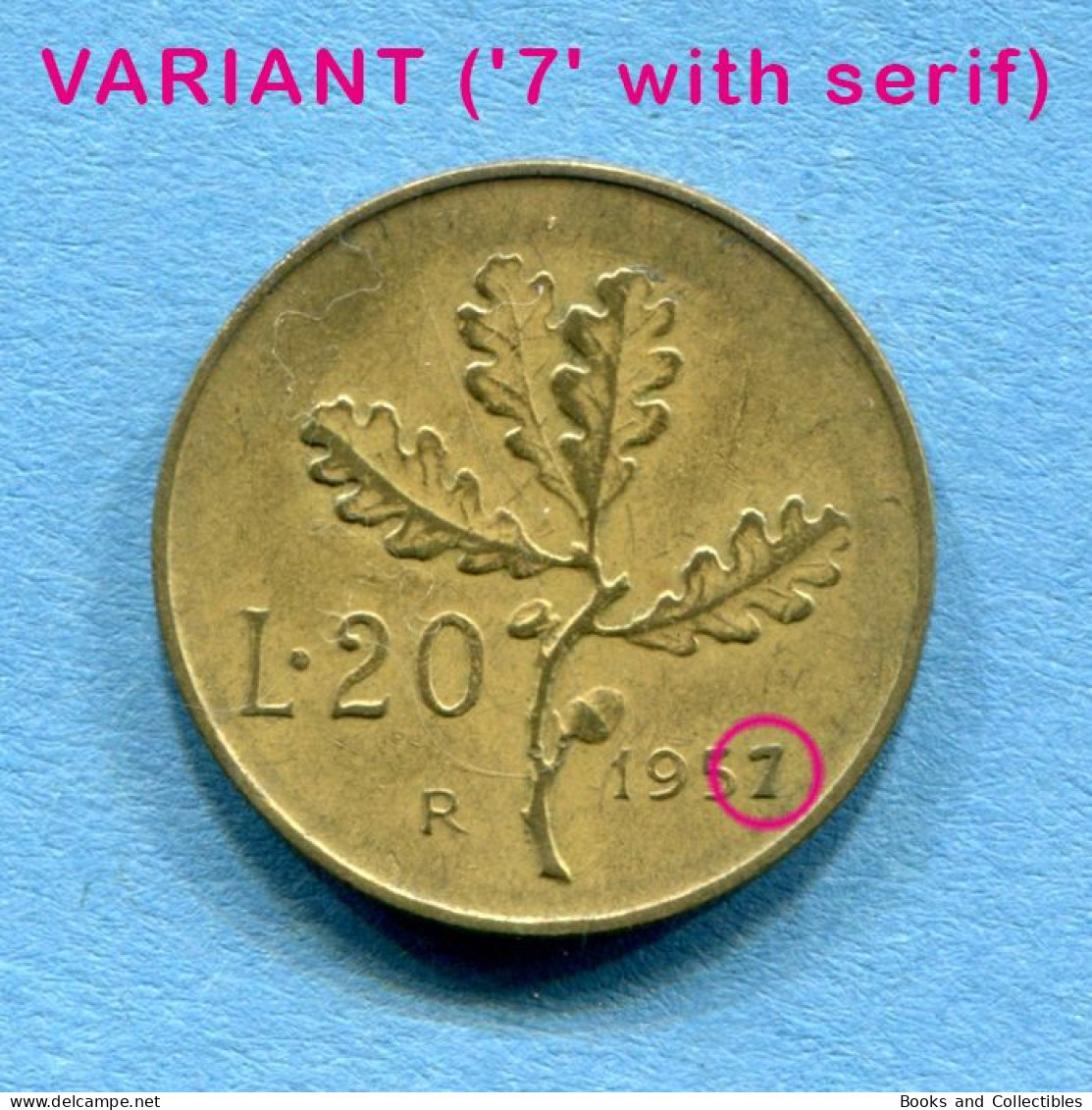 ITALIA - 20 Lire 1957 - VARIANTE ('7' Con Grazie) - Diam: 21,25 Mm, KM# 97.1 * Rif. 0033 - 20 Liras