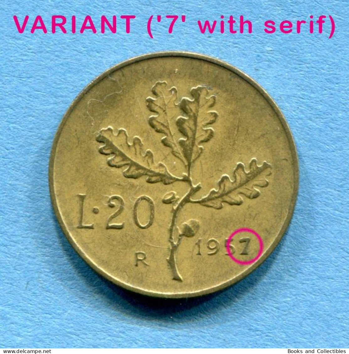 ITALIA - 20 Lire 1957 - VARIANTE ('7' Con Grazie) - Diam: 21,25 Mm, KM# 97.1 * Rif. 0033 - 20 Lire