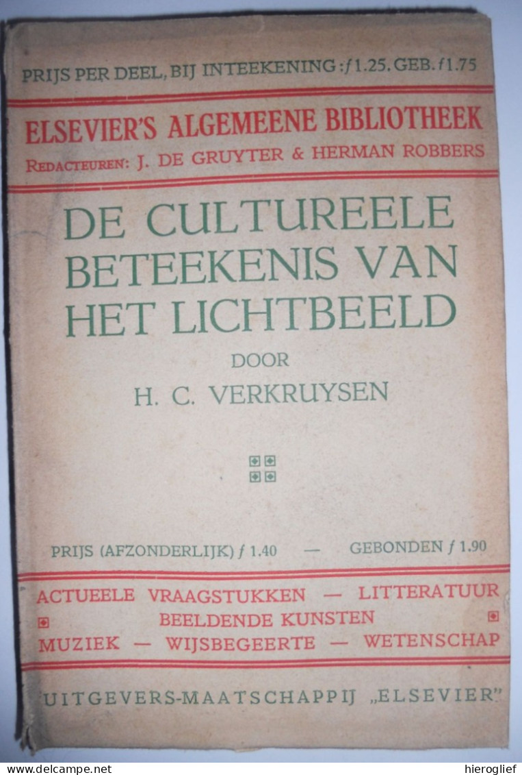 DE CULTUREELE BETEEKENIS Van Het LICHTBEELD Door H.C. Verkruysen 1923 Culturele Betekenis - Historia