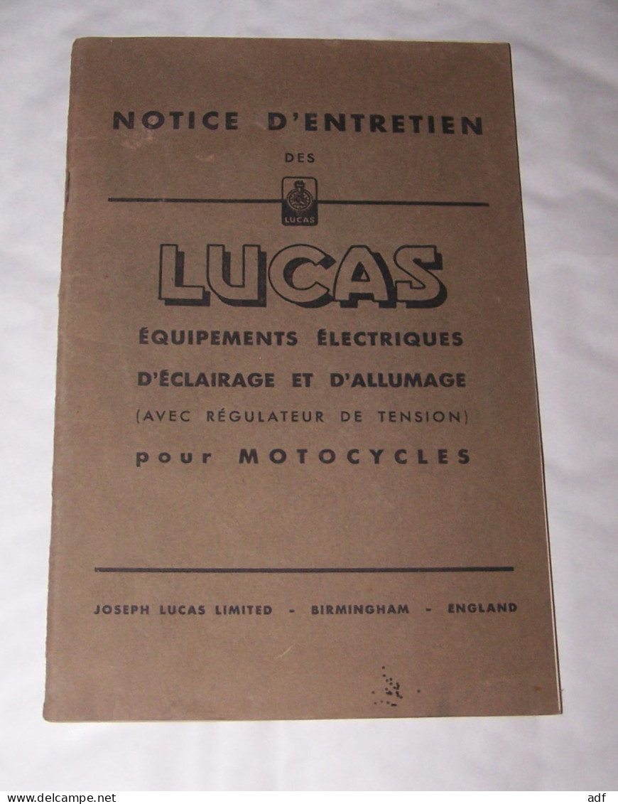 NOTICE D'ENTRETIEN DES EQUIPEMENTS ELECTRIQUES D'ECLAIRAGE ET D'ALLUMAGE LUCAS POUR MOTOCYCLES, MOTOS, MOTO - Motor Bikes