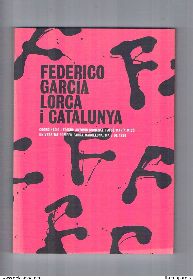 Federico Garcia Lorca I Catalunya Universitat Pompeu Fabra 1998 - Otros & Sin Clasificación