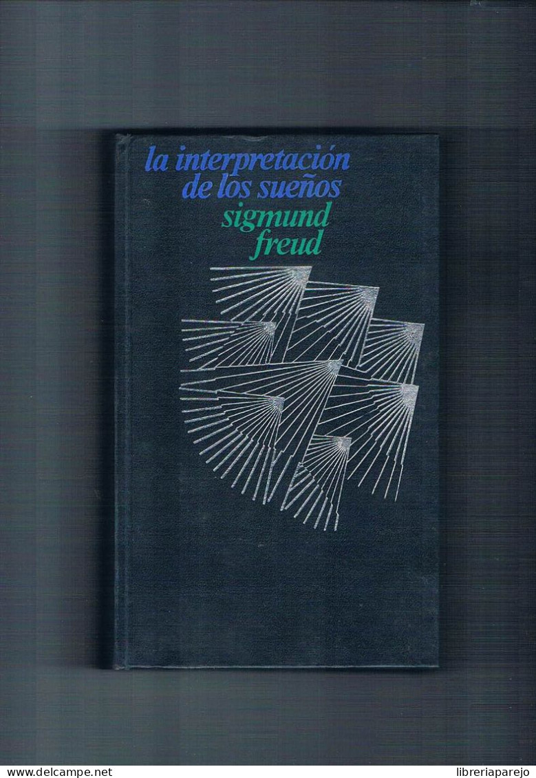 La Interpretacion De Los Sueños Sigmun Freud Circulo De Lectores 1974 - Other & Unclassified
