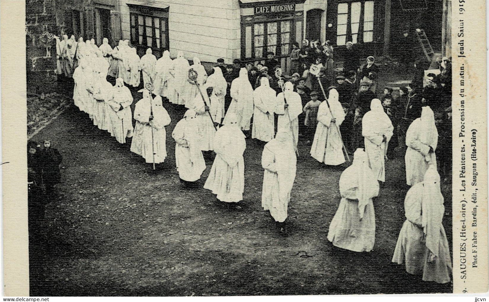 § - 43 - Haute Loire - Saugues - Les Pénitents - Procession Du Matin - Jeudi Saint 1915 - Saugues