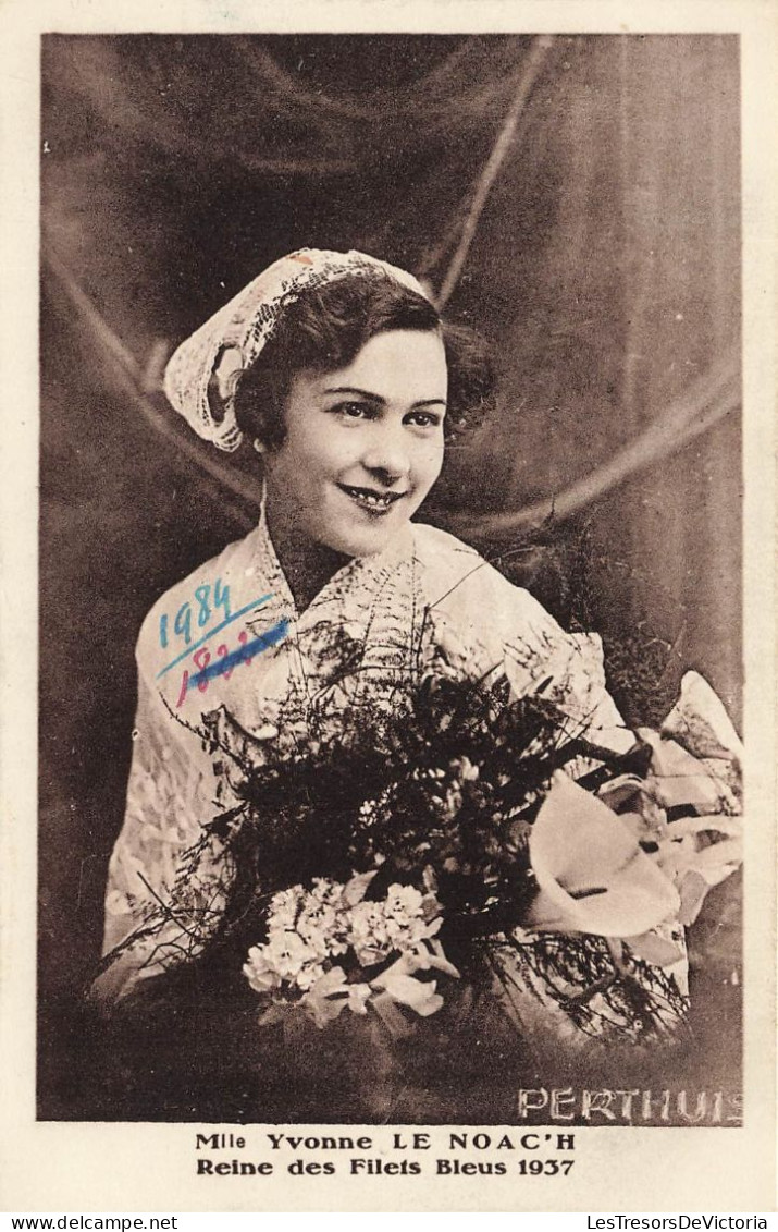 FANTAISIES - Mademoiselle Yvonne Le Noac'h - Reine Des Filets Bleus 1937 - Carte Postale Ancienne - Frauen