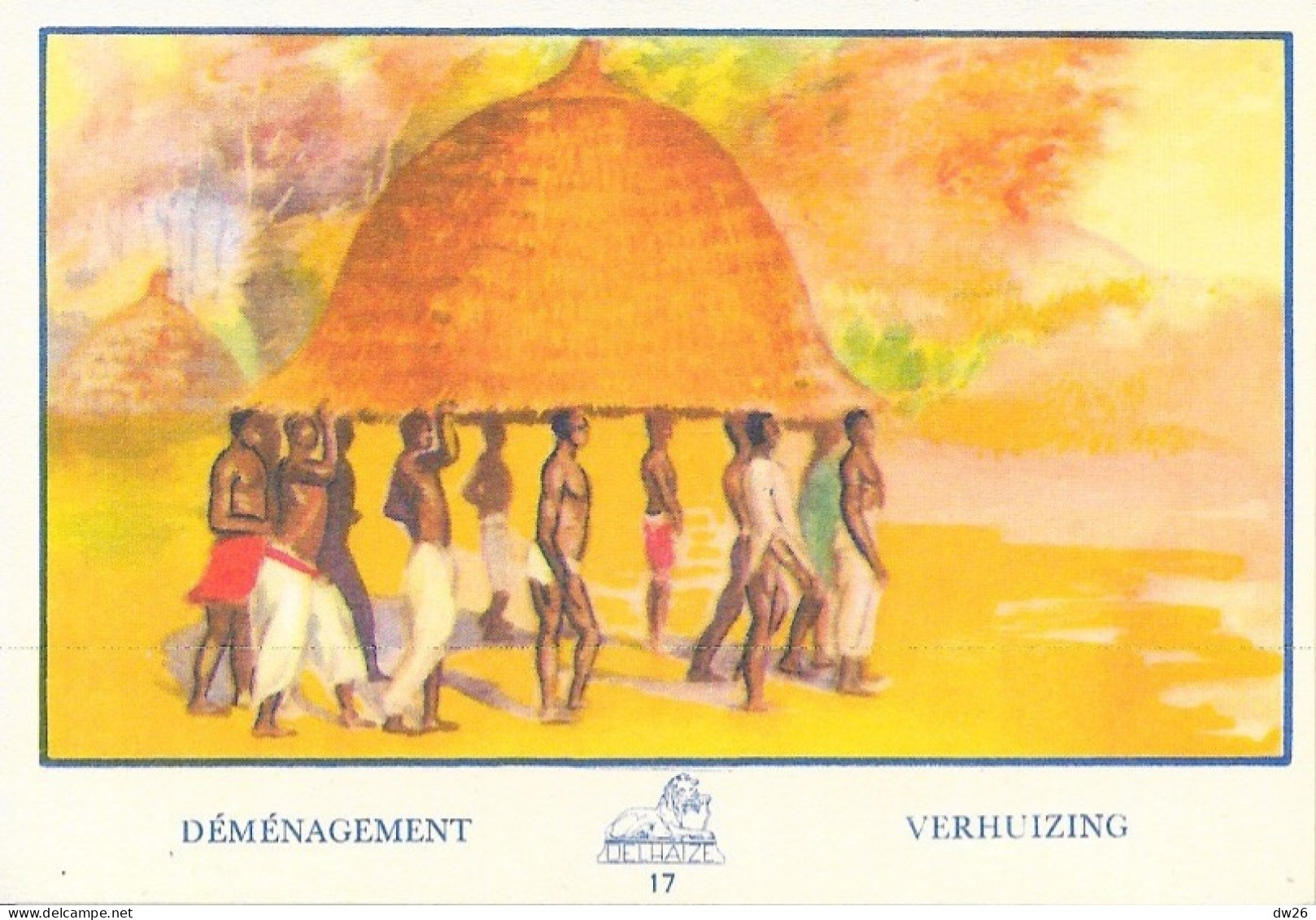 Chromo - Publicité Chocolat Delhaize - Série L'Afrique N° 17 - Déménagement - Sonstige & Ohne Zuordnung