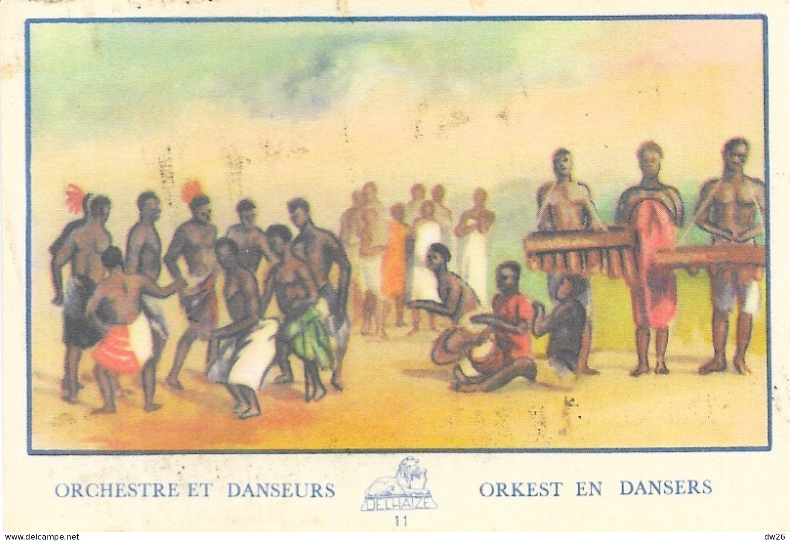 Chromo - Publicité Chocolat Delhaize - Série L'Afrique N° 11 - Orchestre Et Danseurs - Other & Unclassified