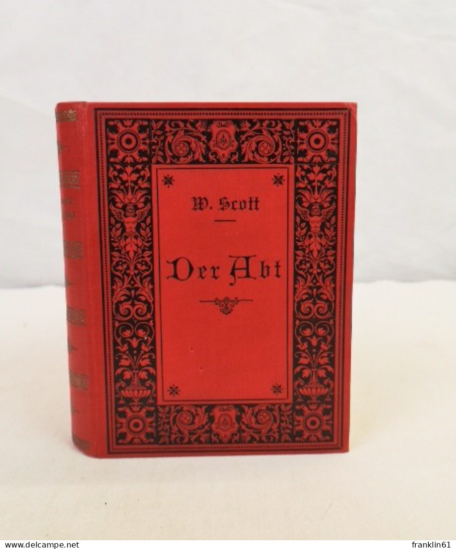 Walter Scott's.  Sämmtliche Werke. Fünfter Band.  Der Abt (Fortsetzung Des Kloster). - Poems & Essays