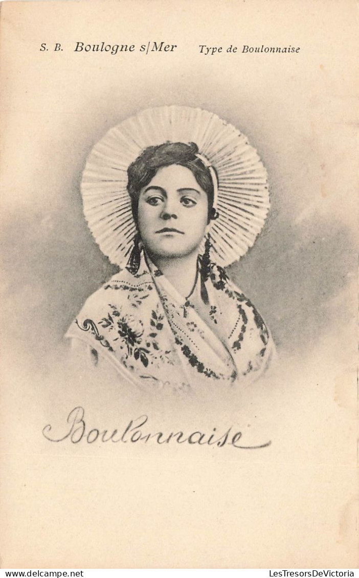 FOLKLORE - Costumes - Boulonnaise - Boulogne Sur Mer - Carte Postale Ancienne - Kostums