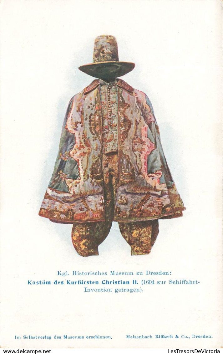 FOLKLORE - Musée Historique Royal De Dresde - Costume De L'électeur Christian II - Colorisé - Carte Postale Ancienne - Costumes