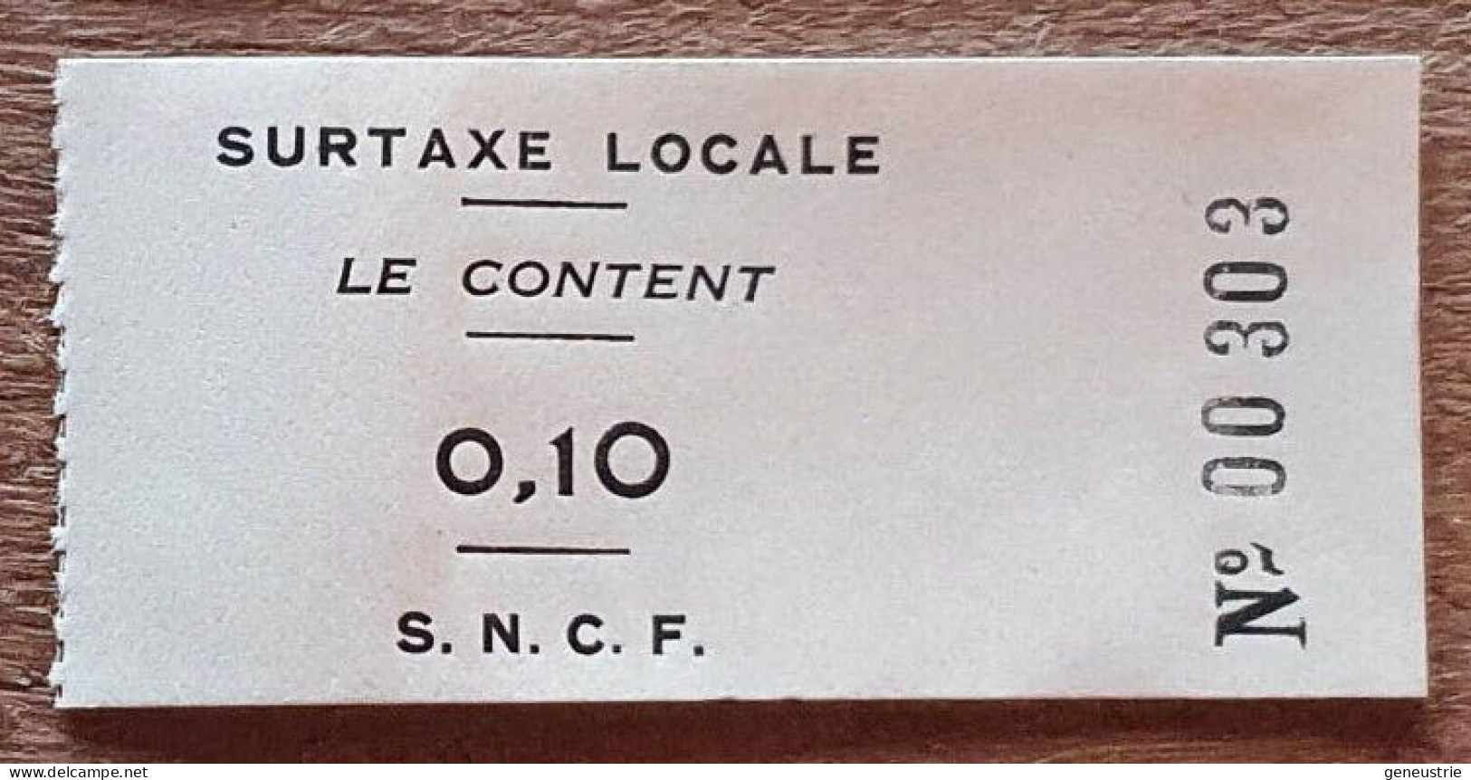 Ticket De Train Surtaxe Locale Le Content 0,10F (Ligne SNCF St Rambert / Rives) - Europe