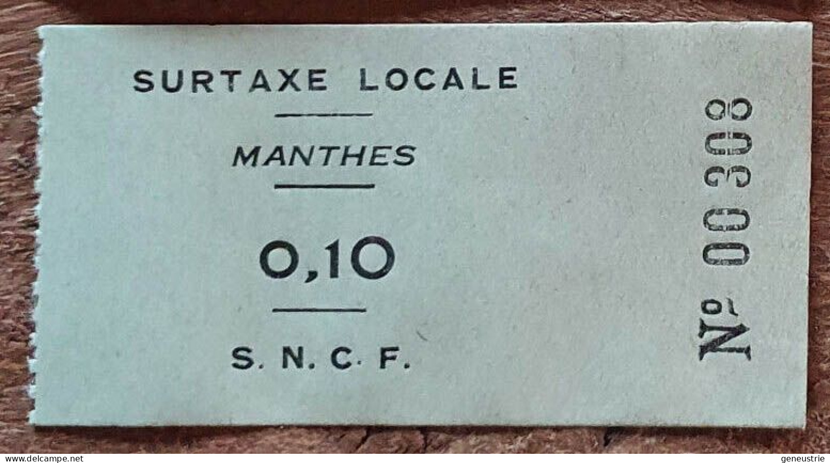 Ticket De Train Surtaxe Locale Manthes 0,10F (Ligne SNCF St Rambert / Rives) - Europe