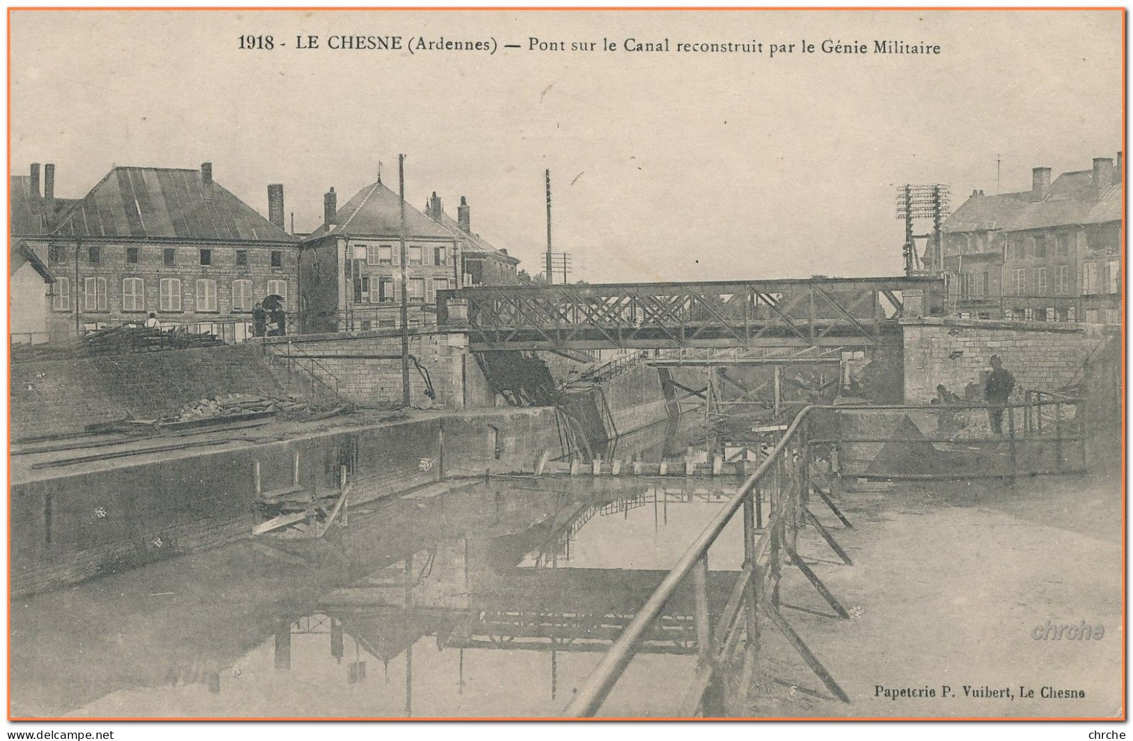 08 - LE CHESNE - Pont Sur Le Canal Reconstruit Par La Génie Militaire  ***PLAN RARE*** - Le Chesne