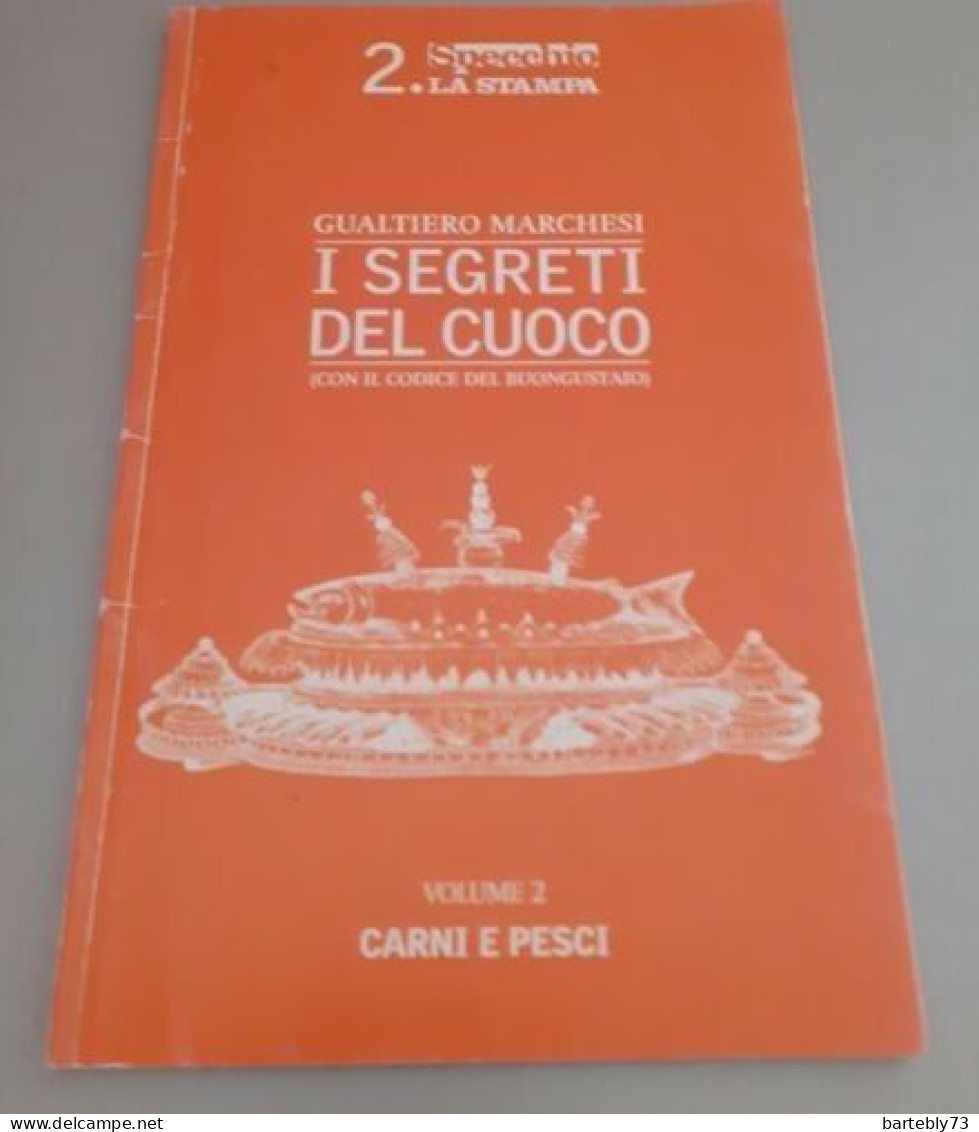 "I Segreti Del Cuoco. Vol.2 Carni E Pesci" Di G. Marchesi - Huis En Keuken