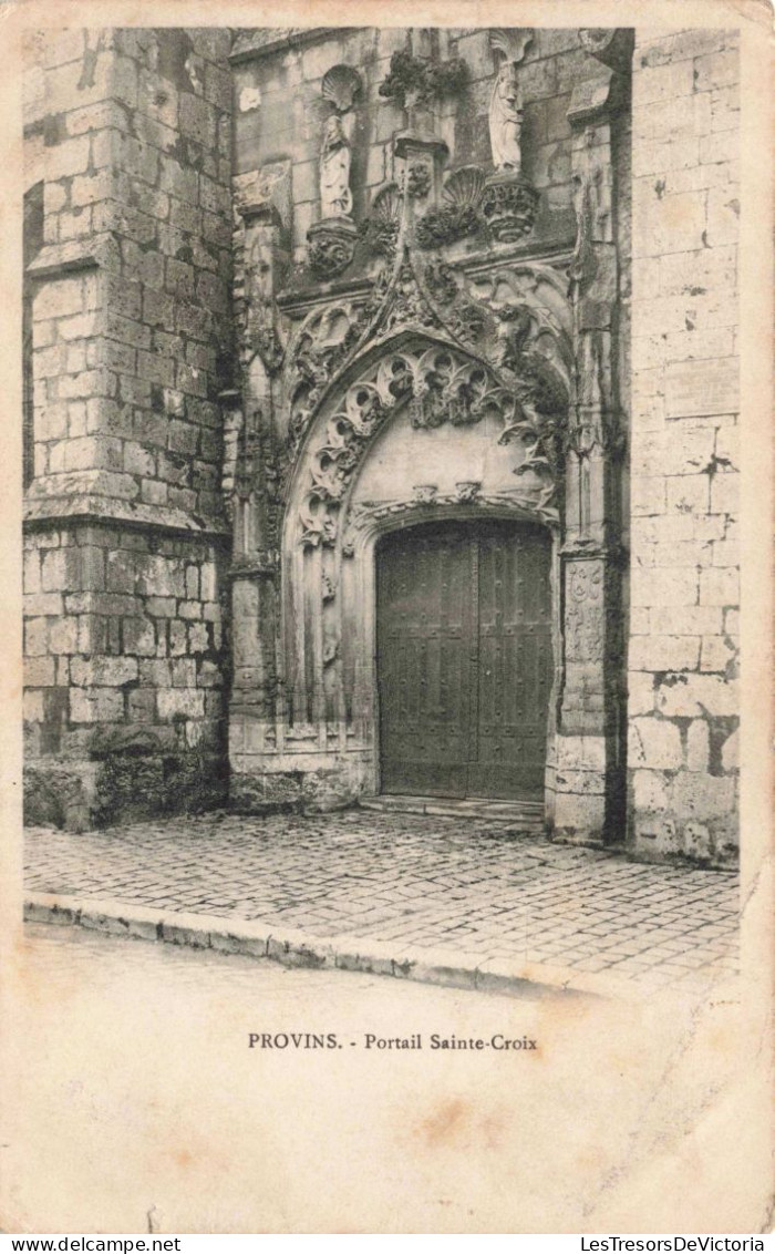 FRANCE - 77 - Provins - Portail Sainte-Croix - Carte Postale Ancienne - Provins