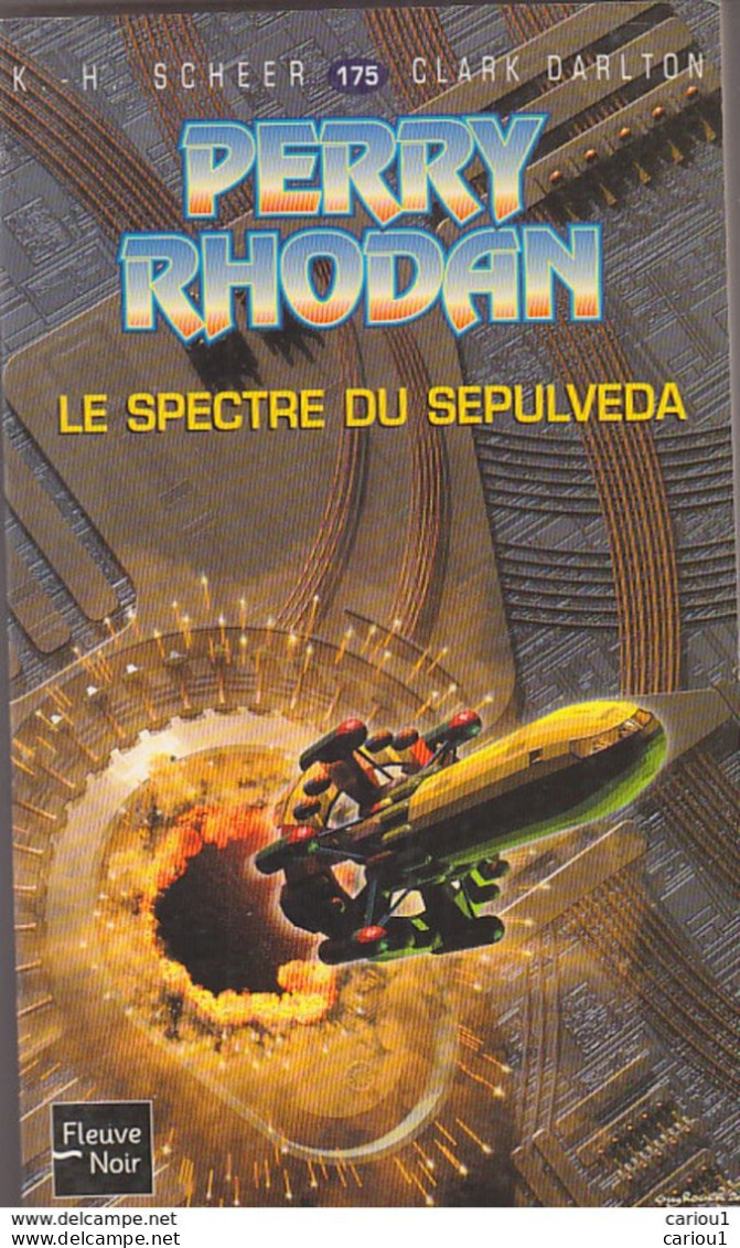 C1  Scheer Darlton PERRY RHODAN 175 Le Spectre Du Sepulveda 2003 EO Epuise PORT INCLUS France - Fleuve Noir