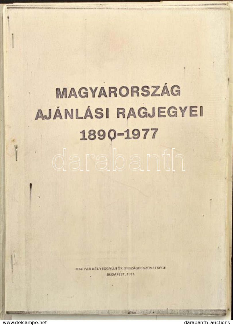 Dr. Flóderer István (összeá.): Magyarország Ajánlási Ragjegyei 1890-1977 (1981). Korabeli Fénymásolat, összetűzve, Papír - Altri & Non Classificati