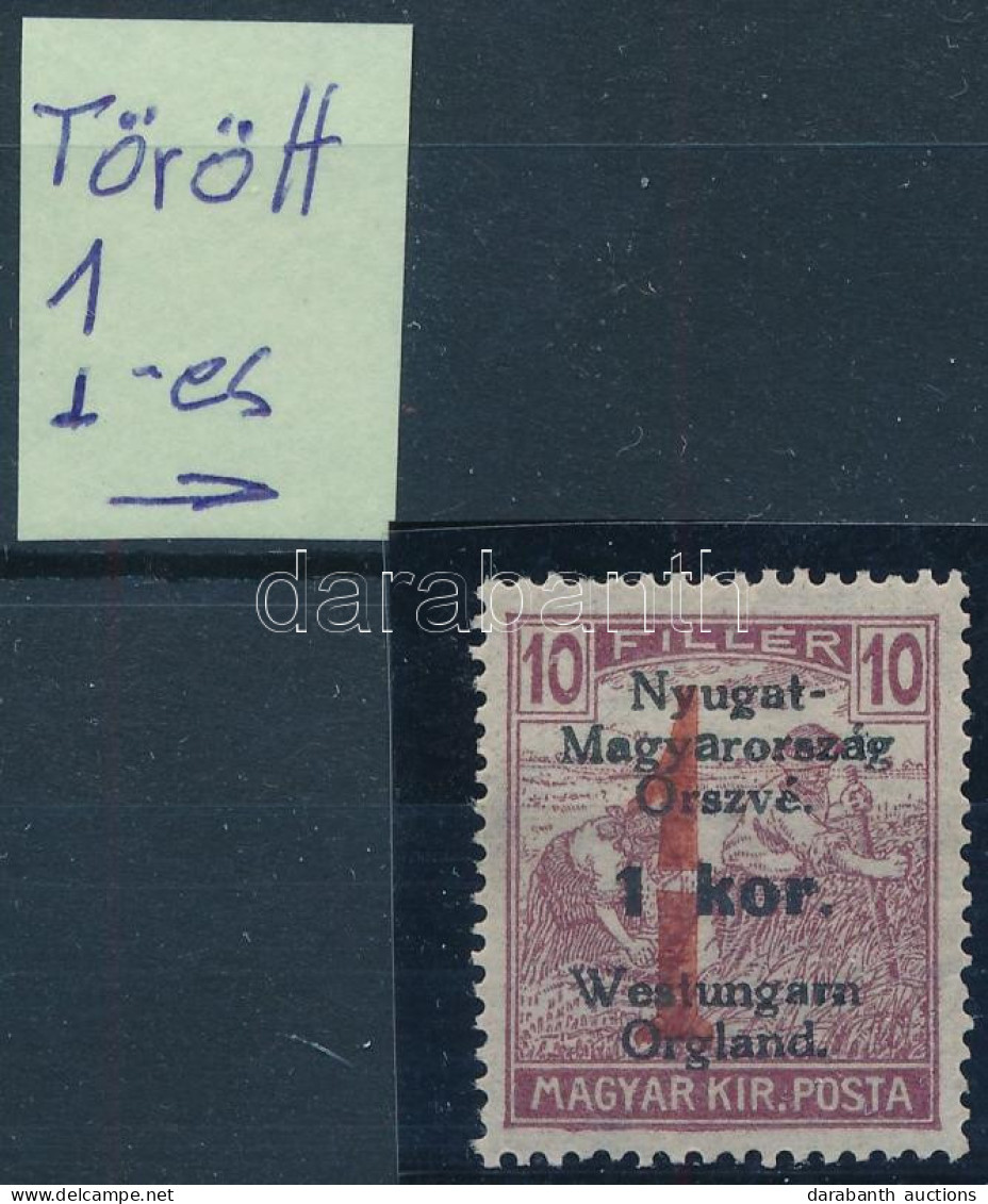 * Nyugat-Magyarország VI. 1921 1K/10f Törött 1-es Tévnyomattal, Bodor Vizsgálójellel - Other & Unclassified