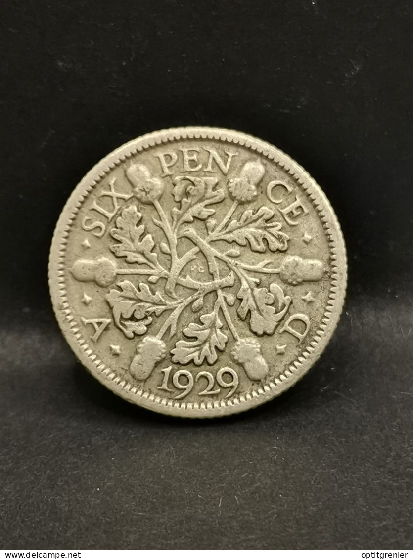 6 PENCE ARGENT 1929 GEORGE V ROYAUME UNI / UNITED KINGDOM SILVER - H. 6 Pence