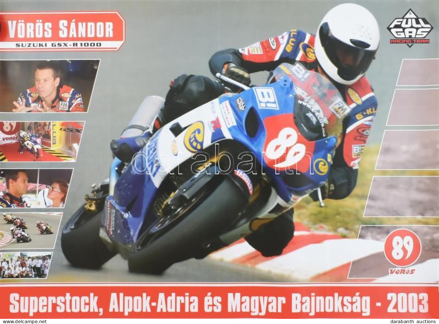 2003. - Vörös Sándor, Superstock, Alpok-Adria és Magyar Bajnokság. Plakát, Jó állapotban, 50x70 Cm - Otros & Sin Clasificación