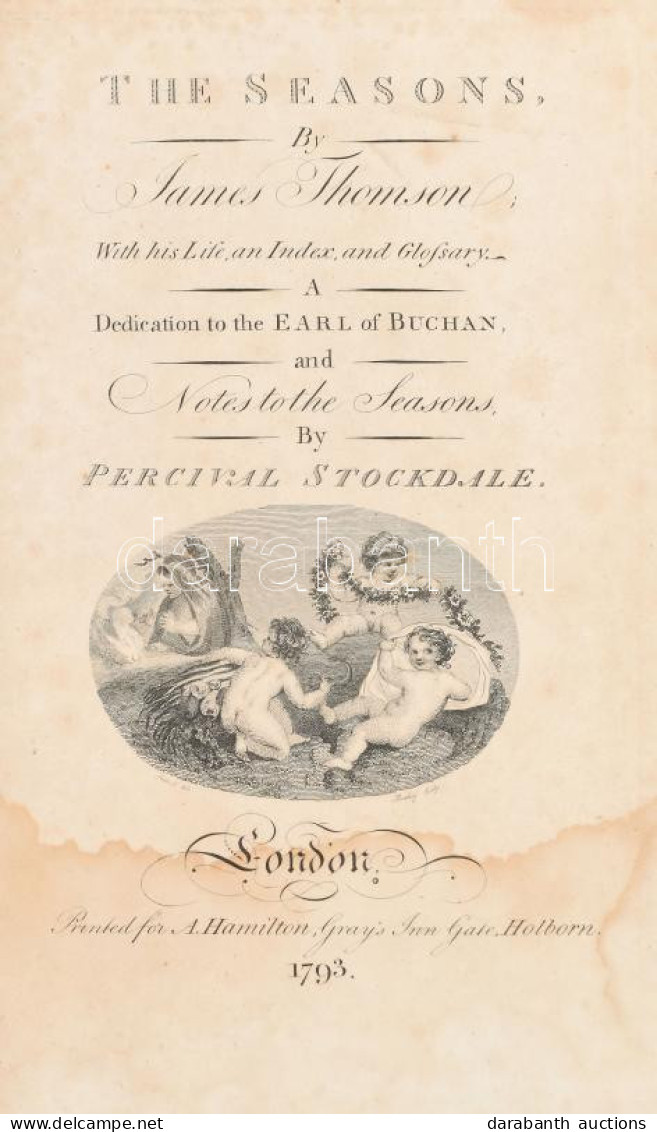 Thomson James, The Seasons, With His Life, An Index, And Glossary. A Dedication To The Earl Of Buchan, And Notes To The  - Non Classés