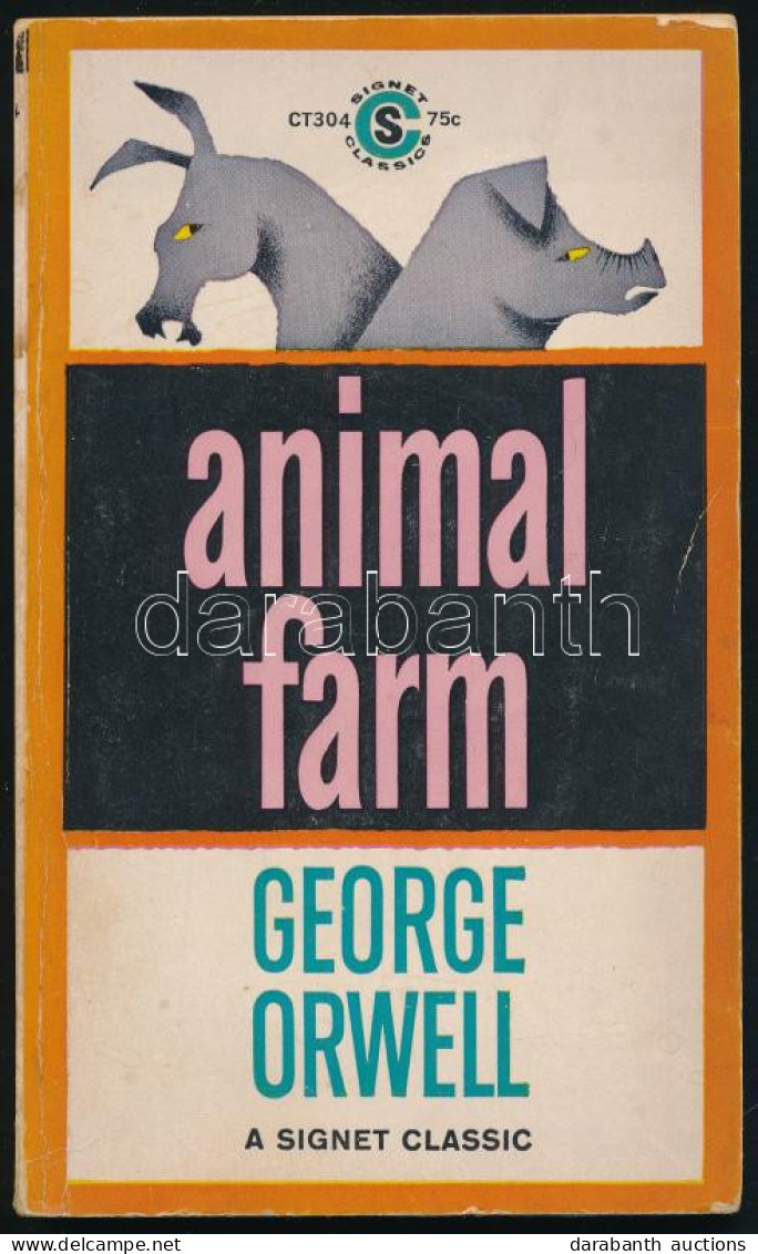 George Orwell: Animal Farm. A Fairy Story By - -. With An Introduction C. M. Woodhouse. Signet Classic. New York,én.,The - Non Classificati