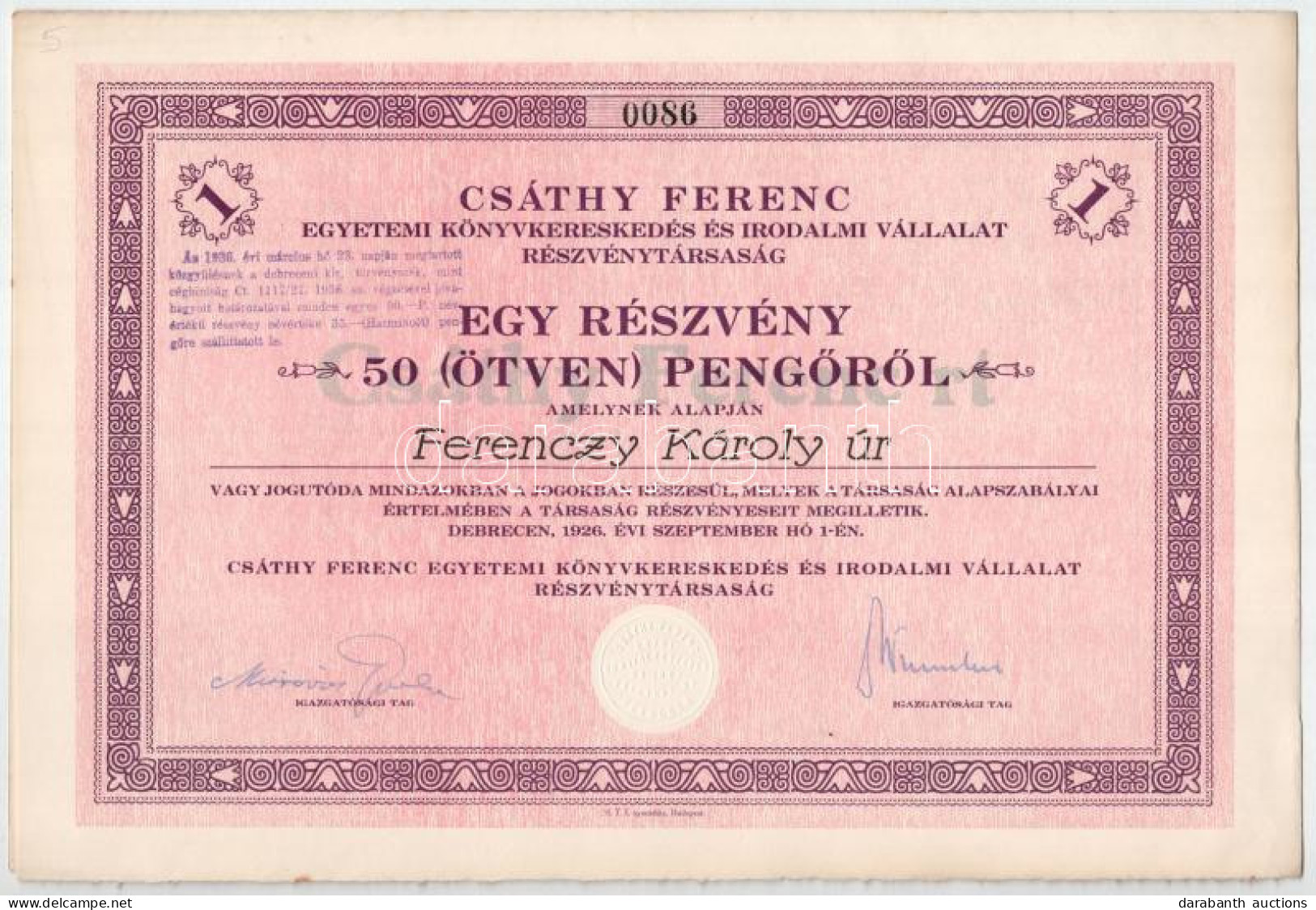 Debrecen 1926. "Csáthy Ferenc Egyetemi Könyvkereskedés és Irodalmi Vállalat Részvénytársaság" Névre Szóló Részvénye 50P- - Ohne Zuordnung